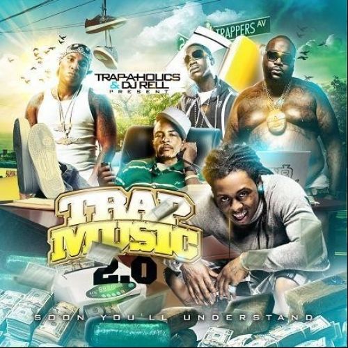 Trap Music 2.0 TrapAHolics, DJ Rell stream and download