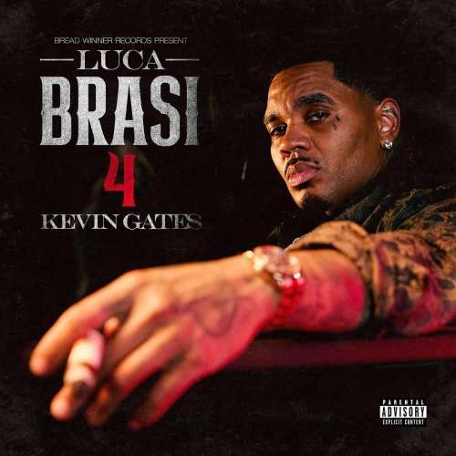 Kevin Gates - LUCA BRASI 4